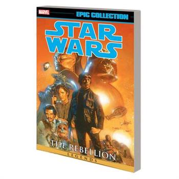 Star Wars Legends Epic Collection: The Rebellion Vol. 6