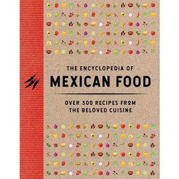 The Encyclopedia of Mexican Food
