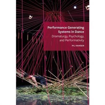 Performance Generating Systems in Dance