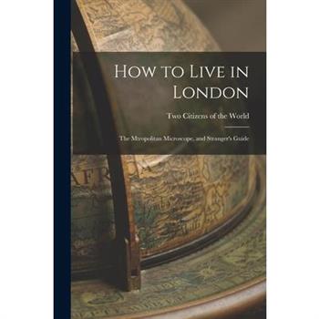 How to Live in London