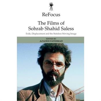 Refocus: The Films of Sohrab Shahid-Saless