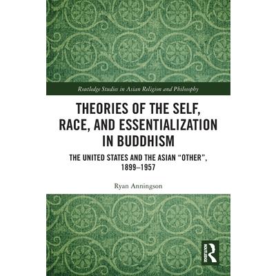 Theories of the Self, Race, and Essentialization in Buddhism