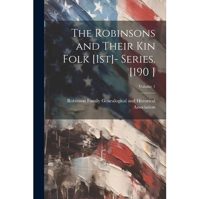 The Robinsons and Their kin Folk [1st]- Series. [190 ]; Volume 1
