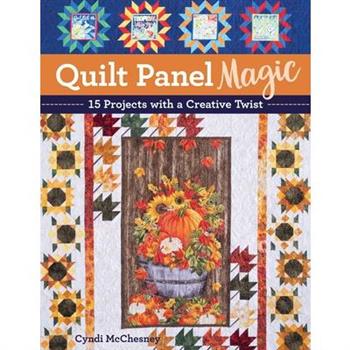 Quilt Panel Magic
