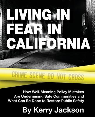 Living in Fear in California