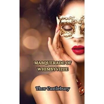 Masquerade of Whimsyville
