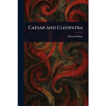 Caesar and Cleopatra