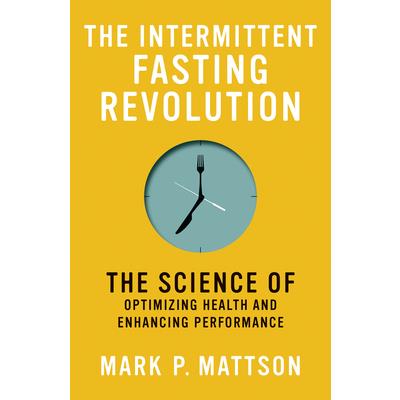 The Intermittent Fasting Revolution