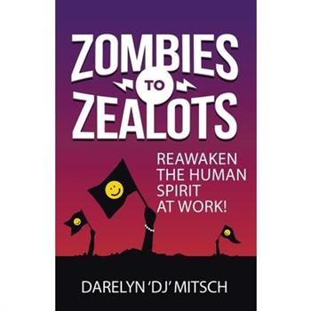 Zombies to Zealots