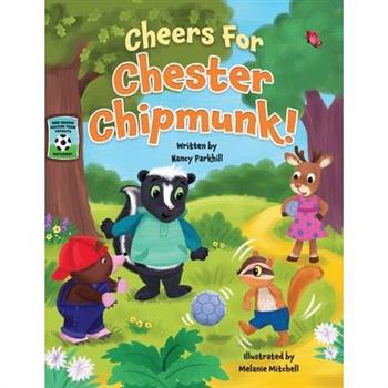 Cheers For Chester Chipmunk!