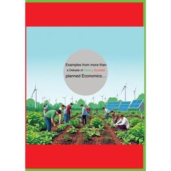 Examples from more from decades green socialist planned economies...