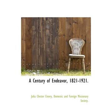 A Century of Endeavor, 1821-1921.