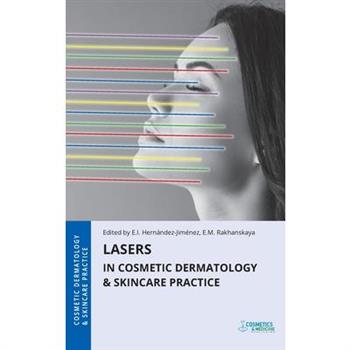 Lasers in Cosmetic Dermatology & Skincare Practice