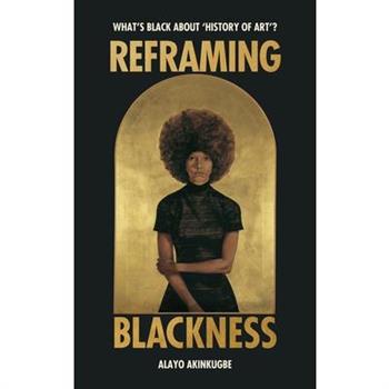 Reframing Blackness