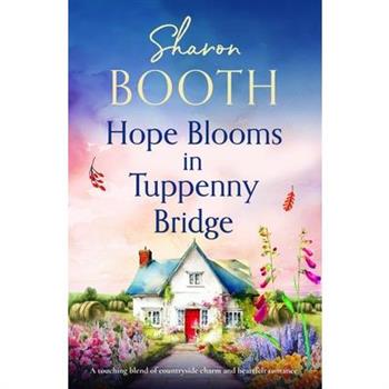 Hope Blooms in Tuppenny Bridge