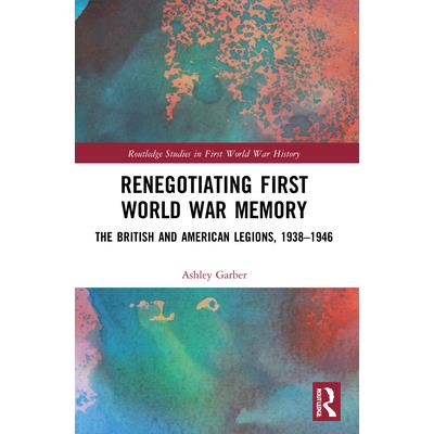 Renegotiating First World War Memory