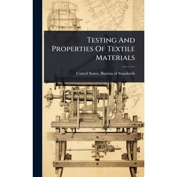Testing And Properties Of Textile Materials