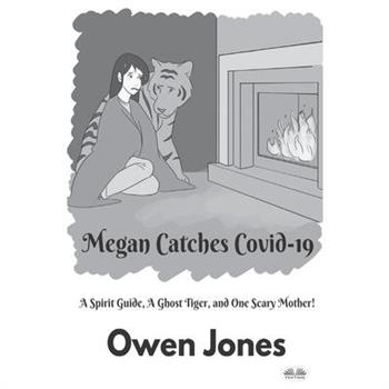 Megan Catches Covid-19