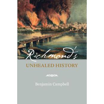 Richmond's Unhealed History