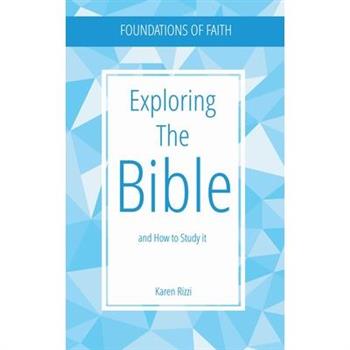 Exploring the Bible and How to Study It