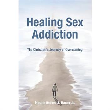 Healing Sex Addiction