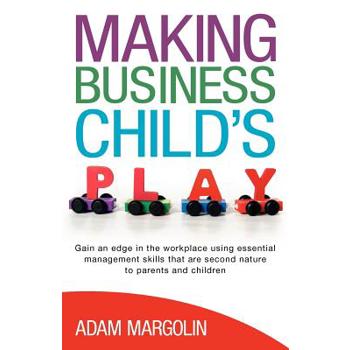 Making Business Child’s Play
