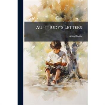 Aunt Judy's Letters