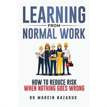Learning from Normal Work