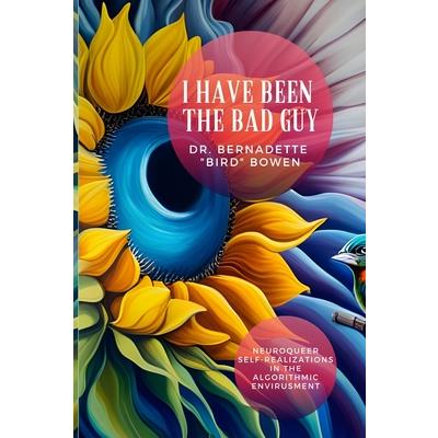 I have been the bad guy