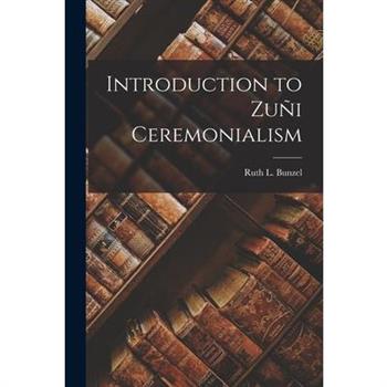 Introduction to Zu簽i Ceremonialism