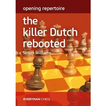 Opening Repertoire - The Killer Dutch Rebooted