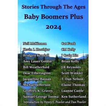 Stories Through The Ages Baby Boomers Plus 2024
