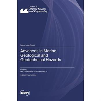 Advances in Marine Geological and Geotechnical Hazards