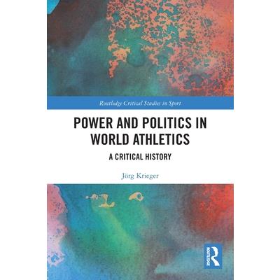 Power and Politics in World Athletics
