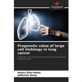 Prognostic value of large cell histology in lung cancer