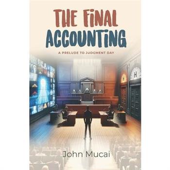 The Final Accounting