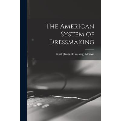 The American System of Dressmaking