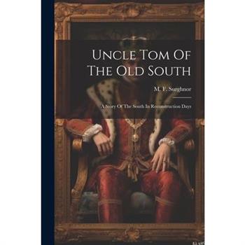 Uncle Tom Of The Old South