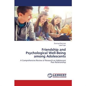 Friendship and Psychological Well-Being among Adolescents