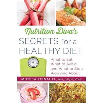 Nutrition Diva's Secrets for a Healthy Diet