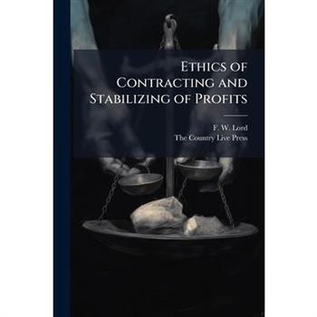Ethics of Contracting and Stabilizing of Profits