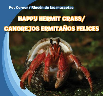 Happy Hermit Crabs / Cangrejos Ermita簽os Felices