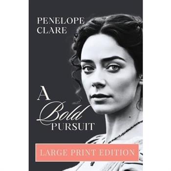 A Bold Pursuit - Large Print Edition