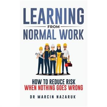 Learning from Normal Work