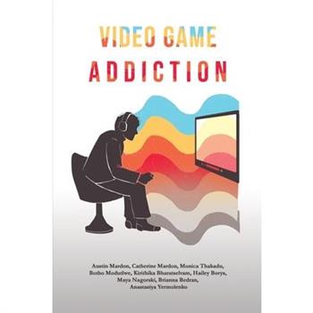 Video Game Addiction