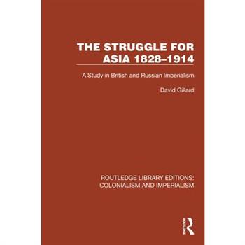 The Struggle for Asia 1828-1914