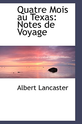Quatre Mois Au Texas