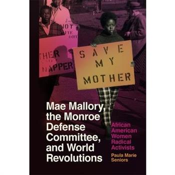 Mae Mallory, the Monroe Defense Committee, and World Revolutions
