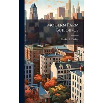 Modern Farm Buildings
