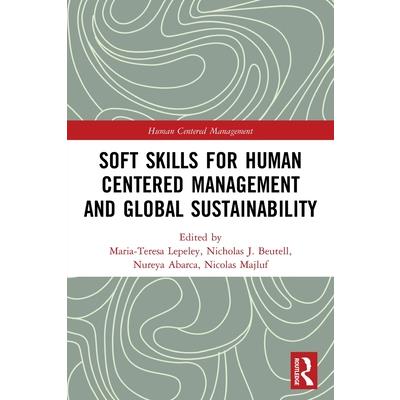 Soft Skills for Human Centered Management and Global Sustainability